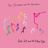 Joe Strummer & the Mescaleros - Rock Art and the X-Ray Style (25th Anniversary)