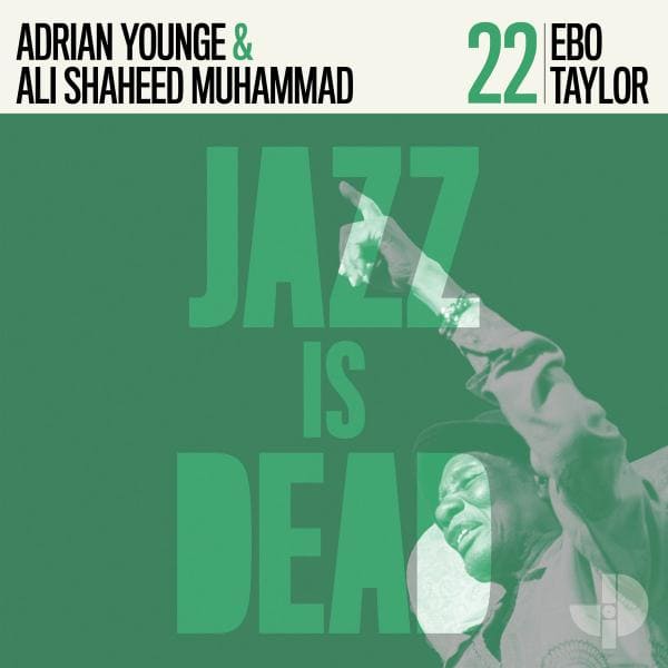 Ebo Taylor, Adrian Younge, Ali Shaheed Muhammad - Ebo Taylor Jazz Is Dead 022