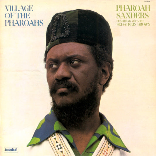 Pharoah Sanders - Village of the Pharoahs