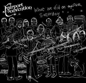 Fairport Convention - What We Did On Our Holidays