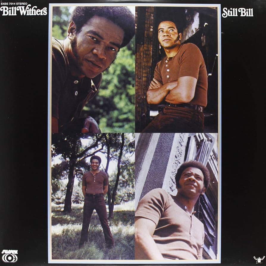 Bill Withers - Still Bill