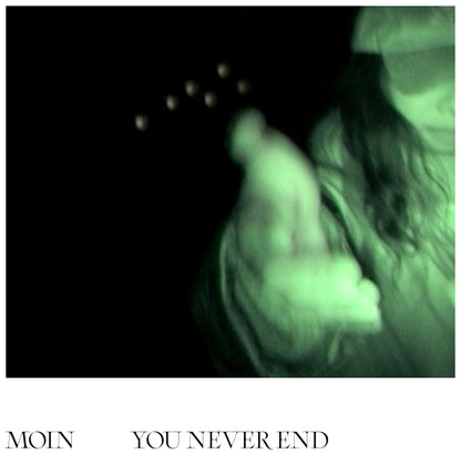 Moin - You Never  End