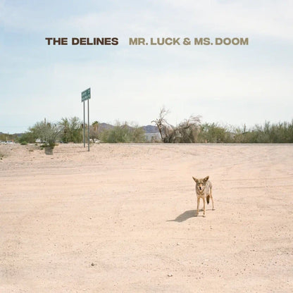 The Delines - Mr. Luck and Ms. Doom