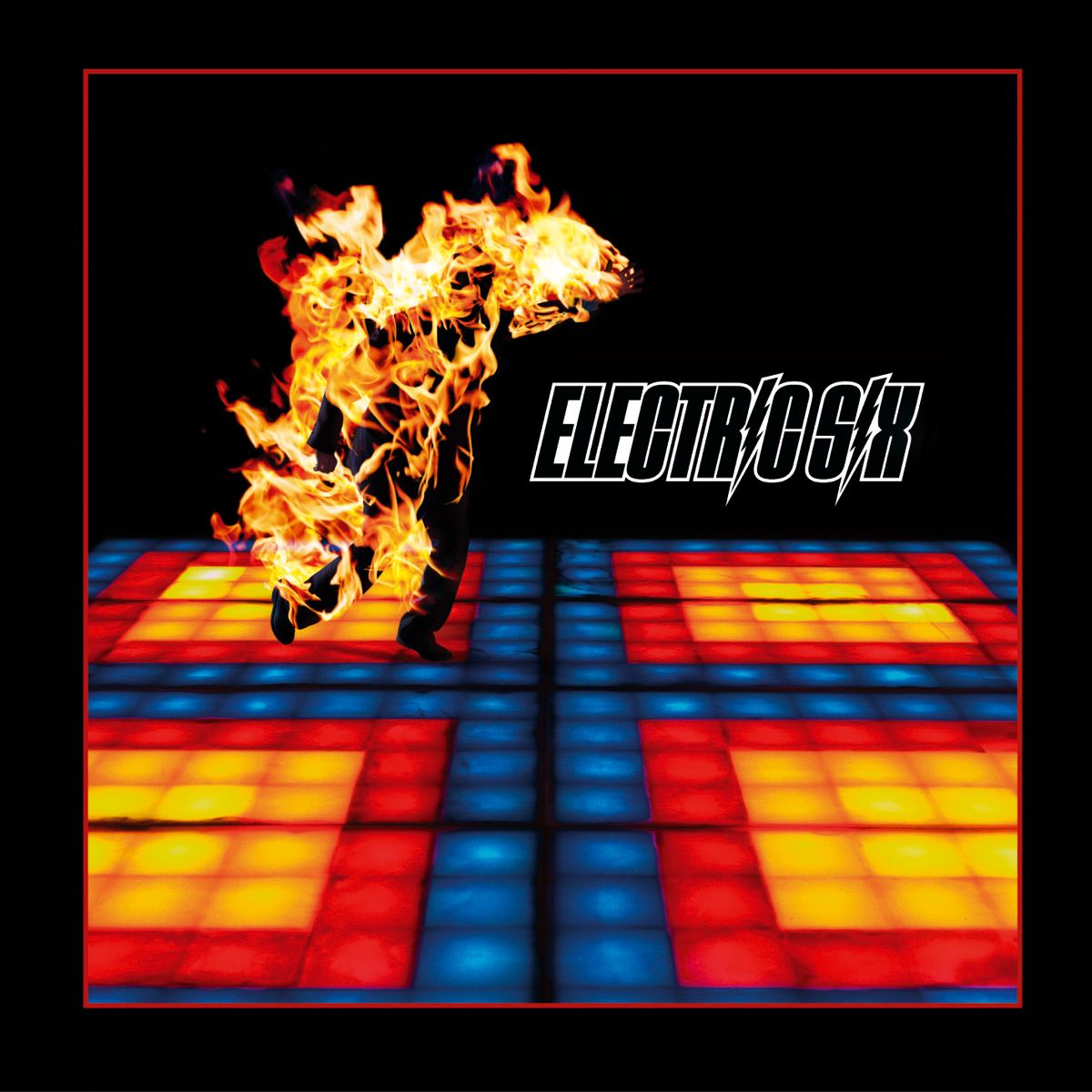 Electric Six – Fire (21st Anniversary Remaster)