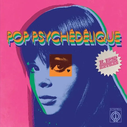 Various - Pop Psychédélque: Les Extras