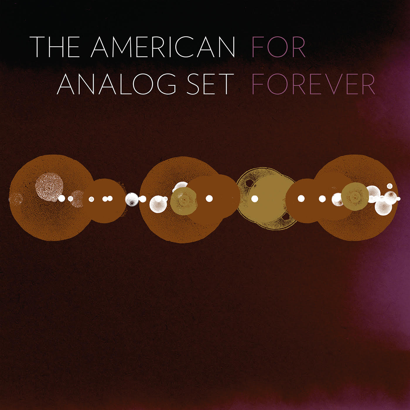 The American Analog Set - For Forever