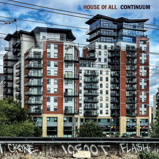 HOUSE OF ALL - CONTINUUM