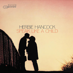 Herbie Hancock - Speak Like A Child