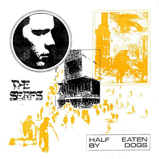 The Serfs - Half Eaten By Dogs