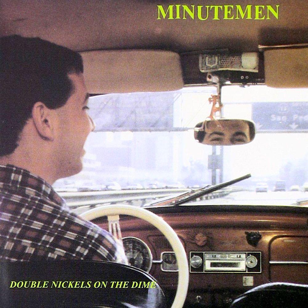 Minutemen - Double Nickels On The Dime