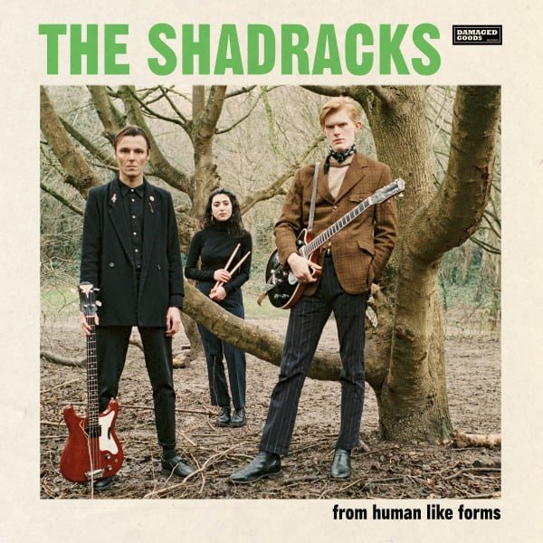 The Shadracks - From Human Like Forms