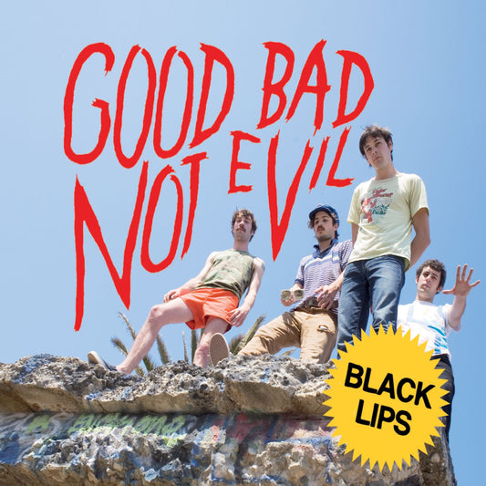 Black Lips - Good Bad Not Evil