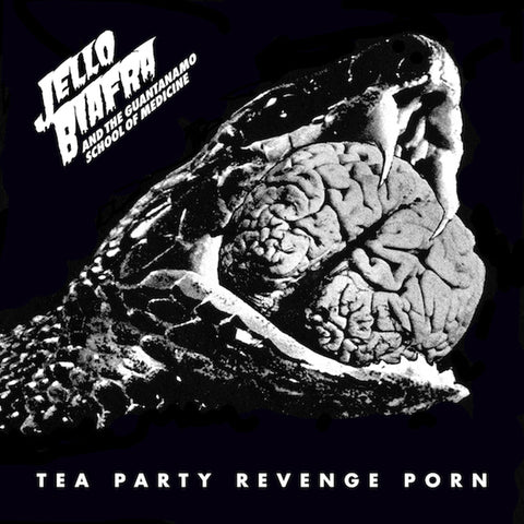 Jello Biafra And The Guantanamo School Of Medicine - Tea Party Revenge Porn