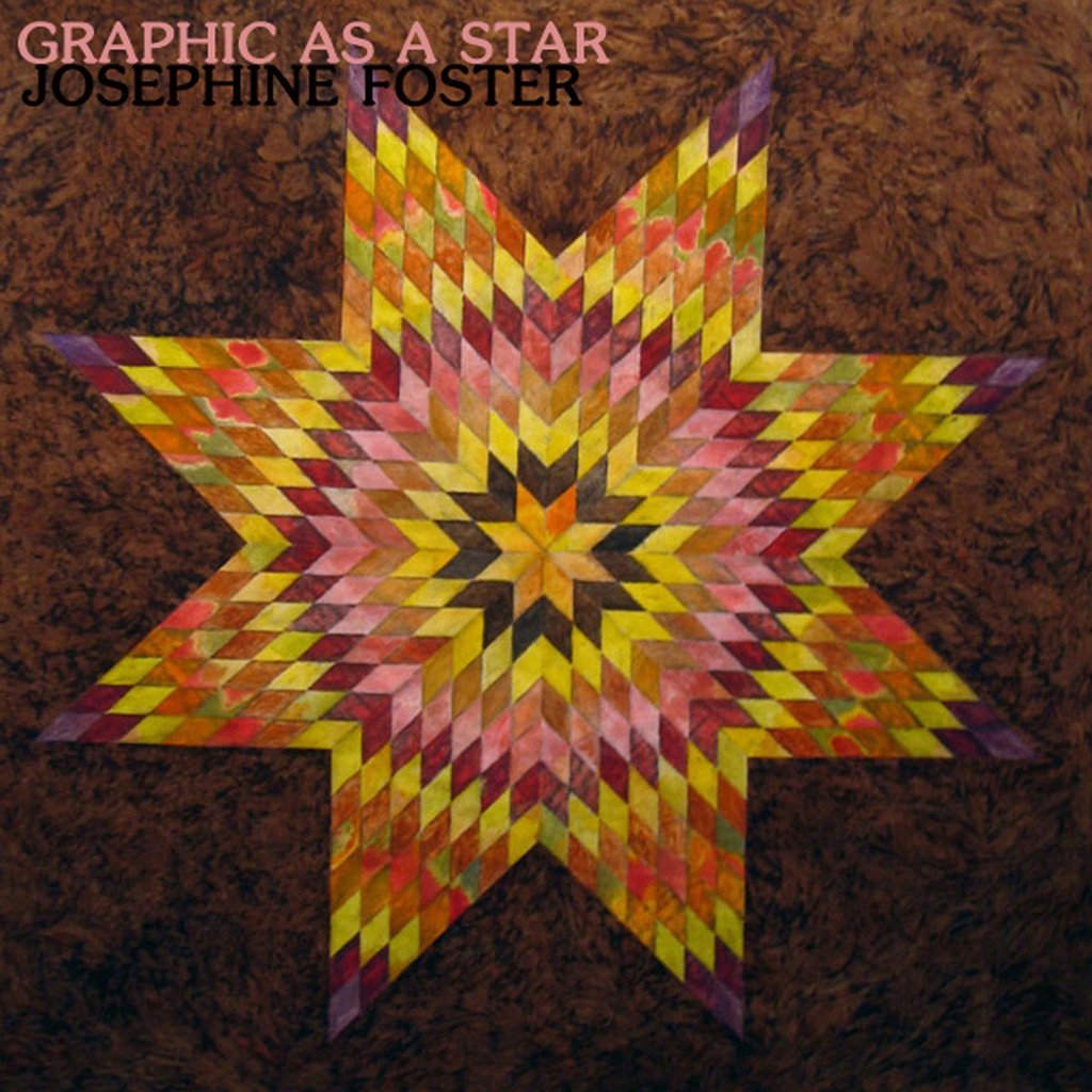 Josephine Foster - Graphic as a Star