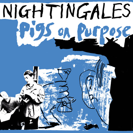 The Nightingales - Pigs On Purpose