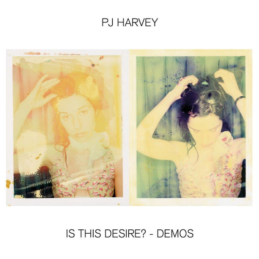 PJ Harvey - Is This Desire? Demos