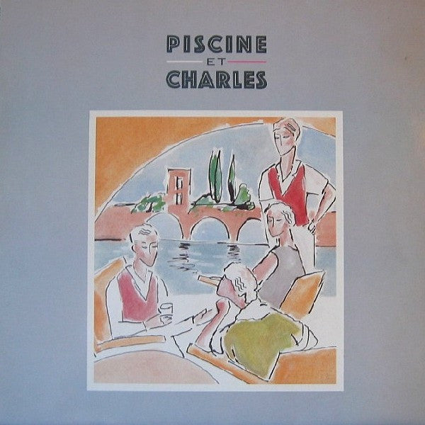 Piscine et Charles - Quart de Tour, Mon Amour