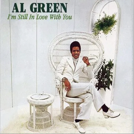 Al Green - I'm Still In Love With You