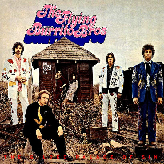 The Flying Burrito Brothers - The Gilded Palace Of Sin