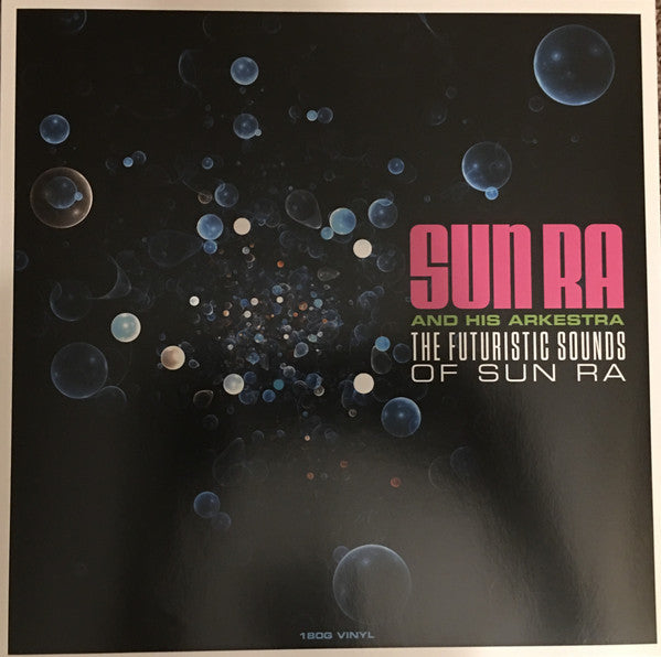 Sun Ra - The Futuristic Sounds Of Sun Ra