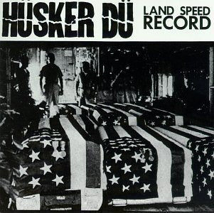 Hüsker Dü - Land Speed Record