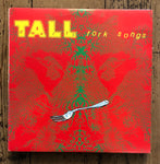 Tall Dwarfs - Fork Songs