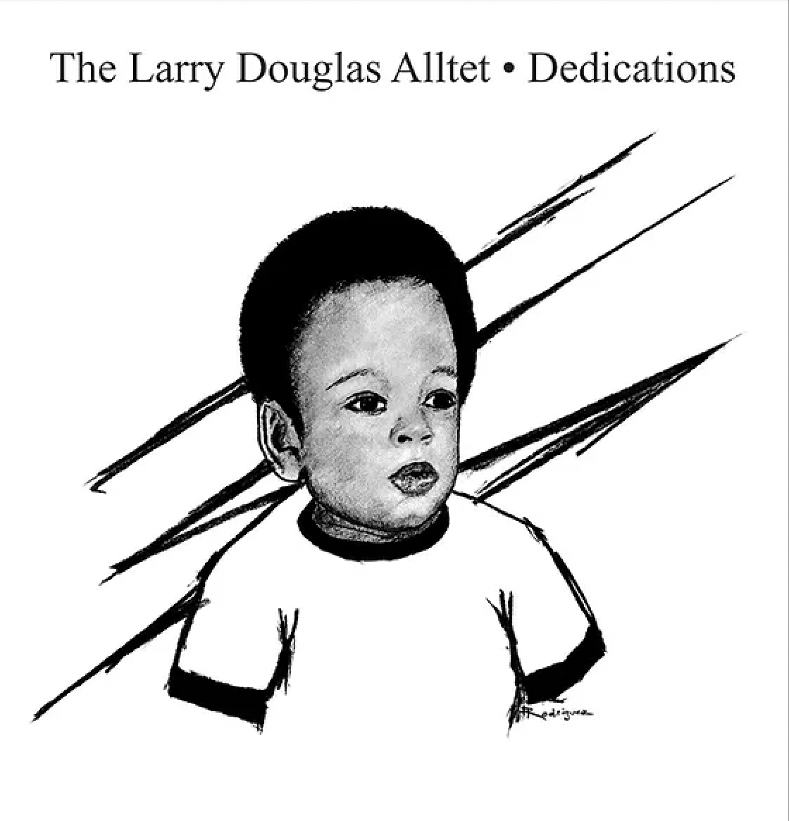 The Larry Douglas Alltet - Dedications