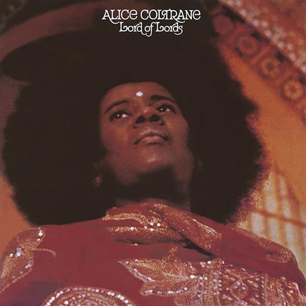 Alice Coltrane - Lord Of Lords