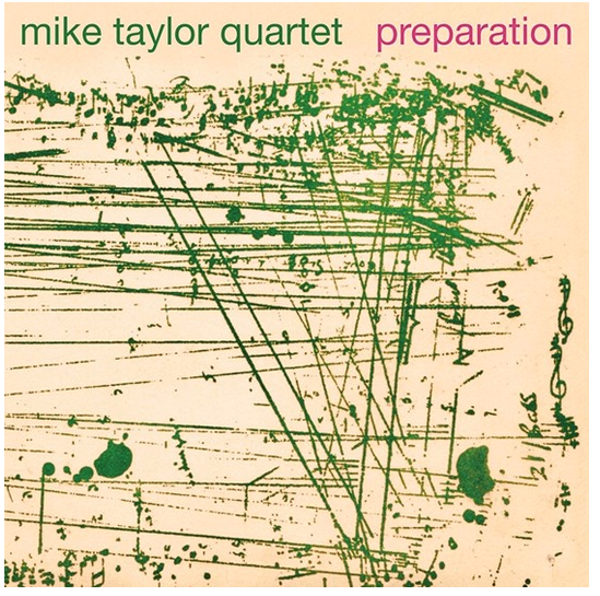 Mike Taylor Quartet - Preparation