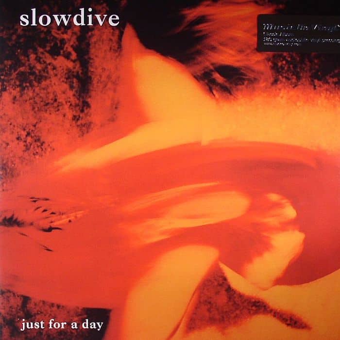 Slowdive - Just For A Day