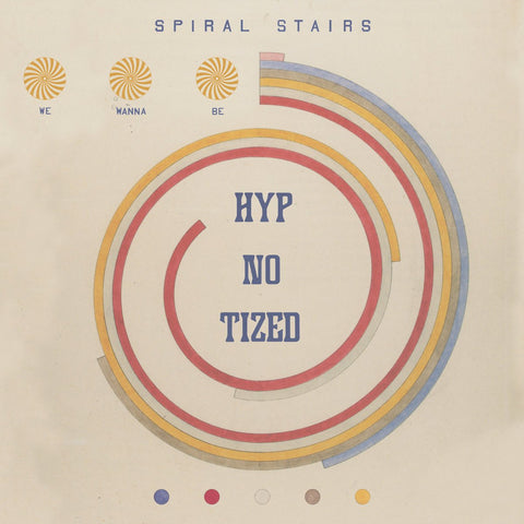 Spiral Stairs - We Wanna Be Hyp-No-Tized-LP-South