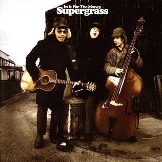 Supergrass - In It For The Money