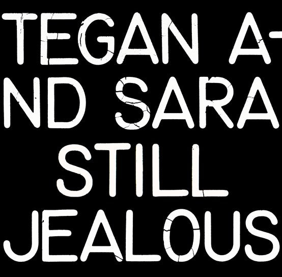 Tegan & Sara - So Jealous