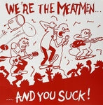 The Meatmen - We're The Meatmen...And You Suck!-LP-South