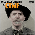 Wild Billy Childish & CTMF - Where The Wild Purple Iris Grows